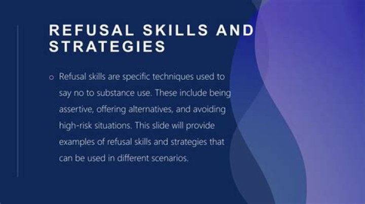Are examples of refusal skills?