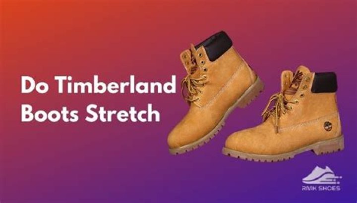 Do timberland boots stretch?