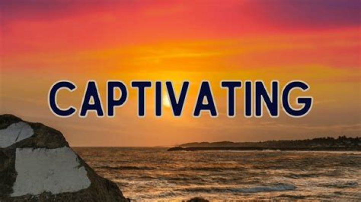 Does the word captivating mean?