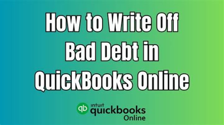 How write off bad debt quickbooks?