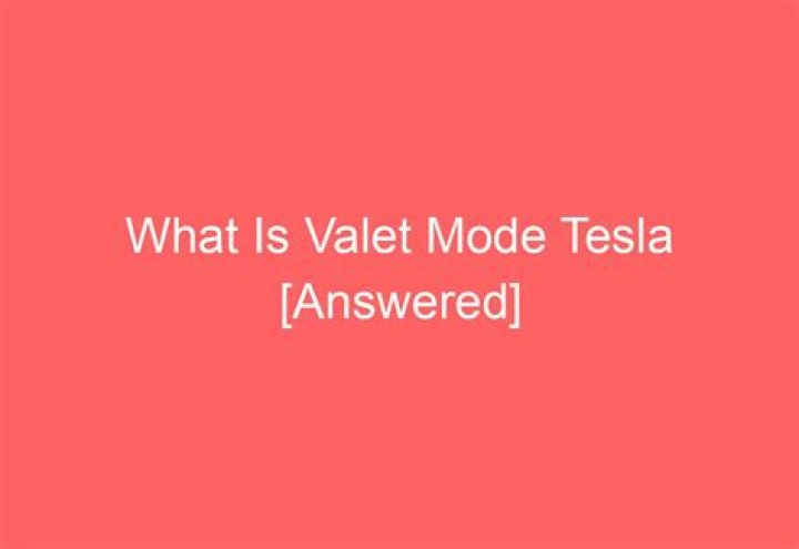 What is valet mode tesla?
