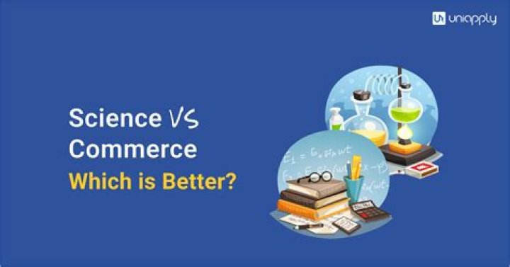 Why commerce is better than science?