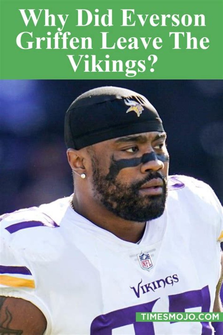 Why did everson griffen leave the vikings?